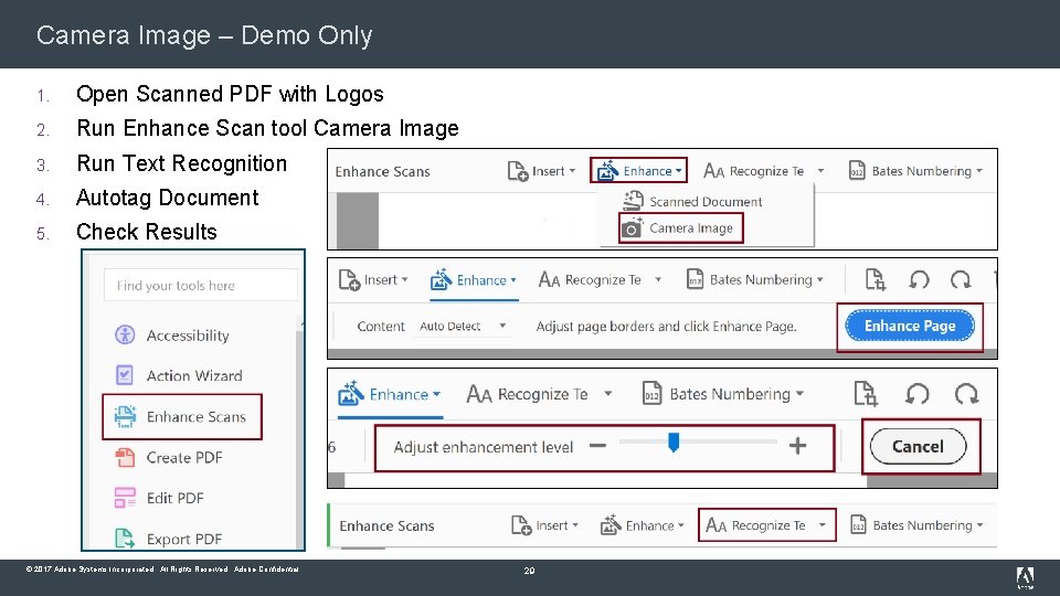 Camera Image – Demo Only 1. Open Scanned PDF with Logos 2. Run Enhance