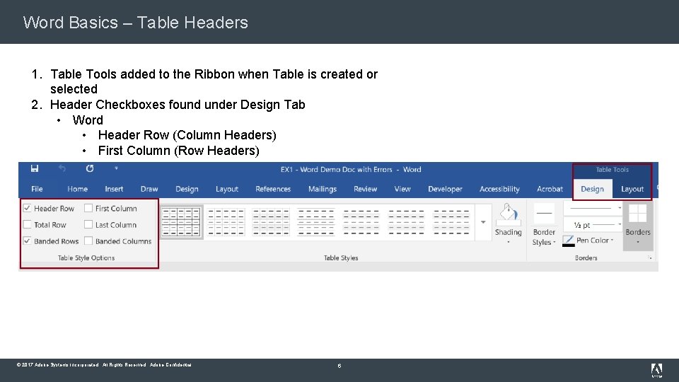 Word Basics – Table Headers 1. Table Tools added to the Ribbon when Table
