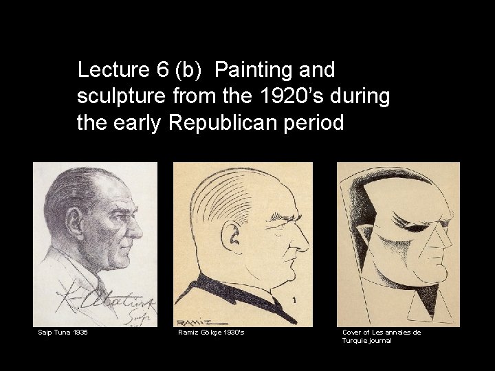 Lecture 6 (b) Painting and sculpture from the 1920’s during the early Republican period