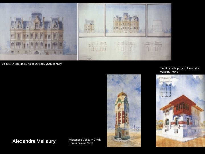 Beaux Art design by Vallaury early 20 th century Yeşilkoy villa project Alexandre Vallaury