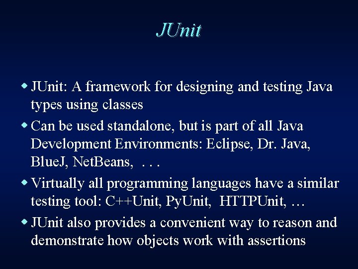 JUnit w JUnit: A framework for designing and testing Java types using classes w