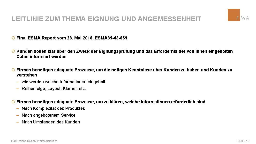 LEITLINIE ZUM THEMA EIGNUNG UND ANGEMESSENHEIT ¾ Final ESMA Report vom 28. Mai 2018,