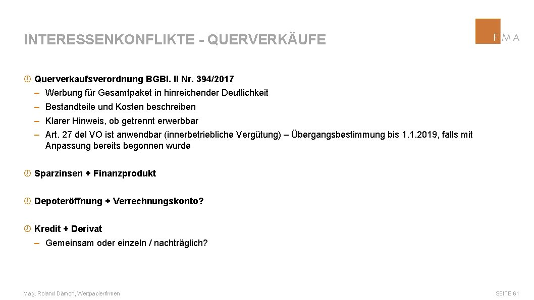 INTERESSENKONFLIKTE - QUERVERKÄUFE ¾ Querverkaufsverordnung BGBl. II Nr. 394/2017 ‒ Werbung für Gesamtpaket in