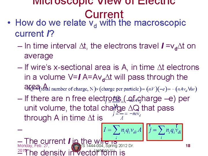 Microscopic View of Electric Current • How do we relate vd with the macroscopic