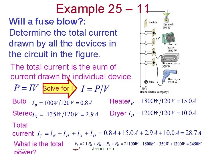 Example 25 – 11 Will a fuse blow? : Determine the total current drawn