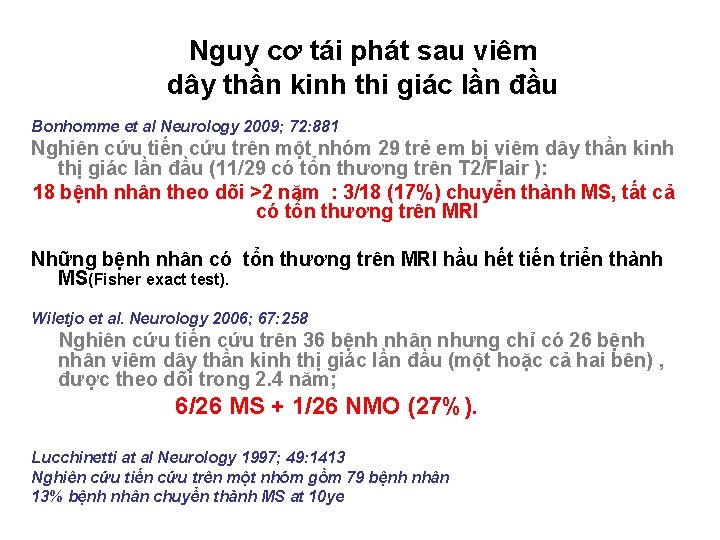 Nguy cơ tái phát sau viêm dây thần kinh thi giác lần đầu Bonhomme