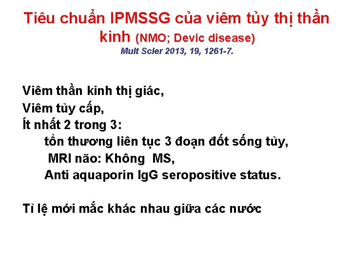 Tiêu chuẩn IPMSSG của viêm tủy thị thần kinh (NMO; Devic disease) Mult Scler