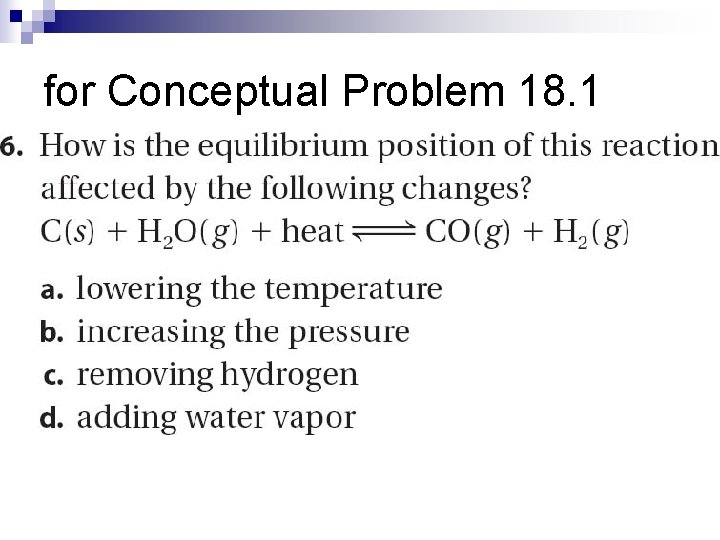 for Conceptual Problem 18. 1 