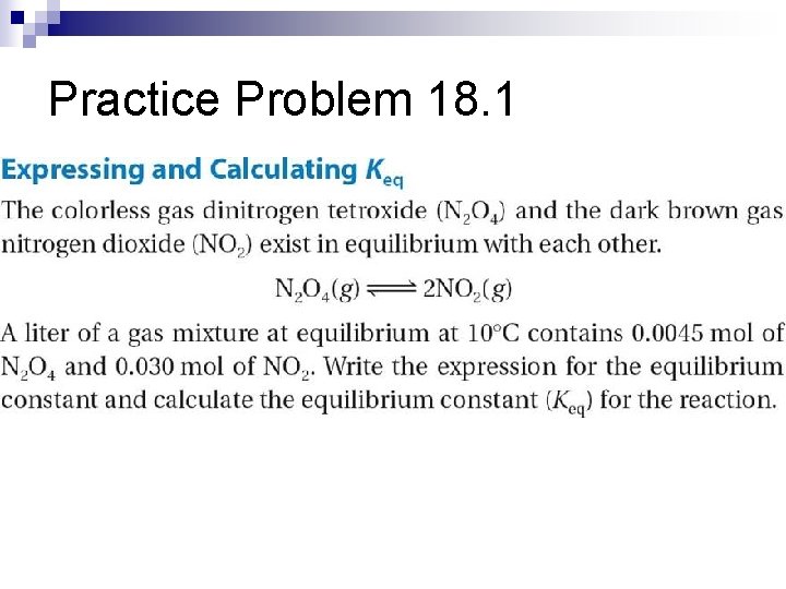 Practice Problem 18. 1 