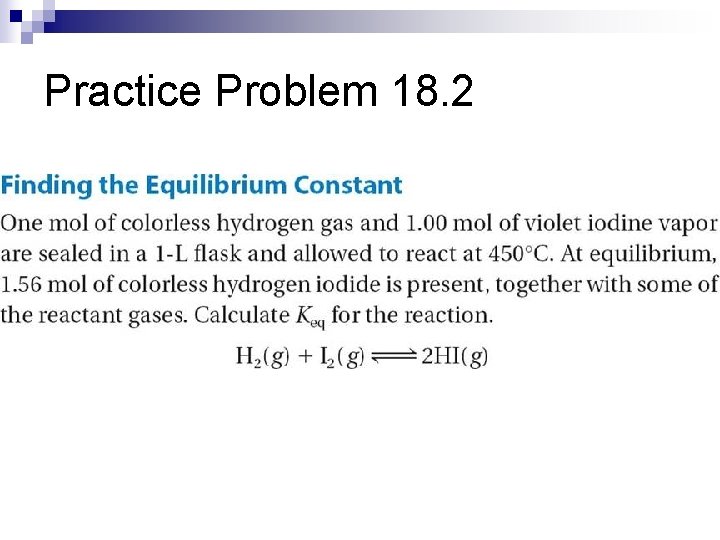 Practice Problem 18. 2 