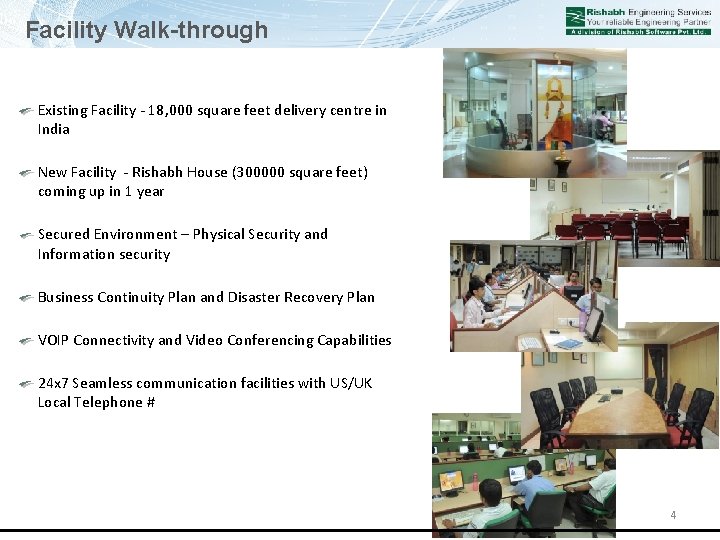 Facility Walk-through Existing Facility - 18, 000 square feet delivery centre in India New