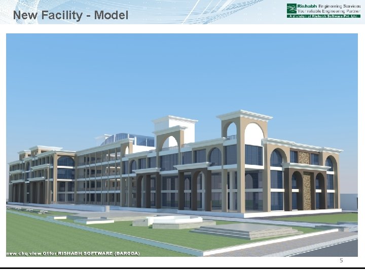 New Facility - Model 5 