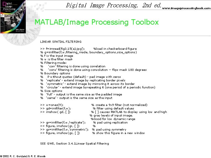 Digital Image Processing, 2 nd ed. www. imageprocessingbook. com MATLAB/Image Processing Toolbox LINEAR SPATIAL