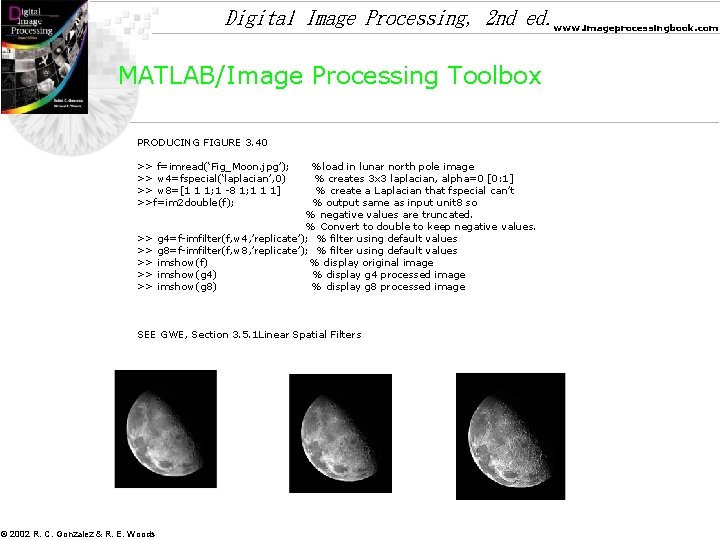 Digital Image Processing, 2 nd ed. www. imageprocessingbook. com MATLAB/Image Processing Toolbox PRODUCING FIGURE