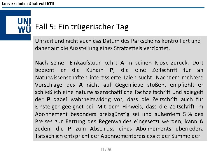 Konversatorium Strafrecht BT II Fall 5: Ein trügerischer Tag Uhrzeit und nicht auch das