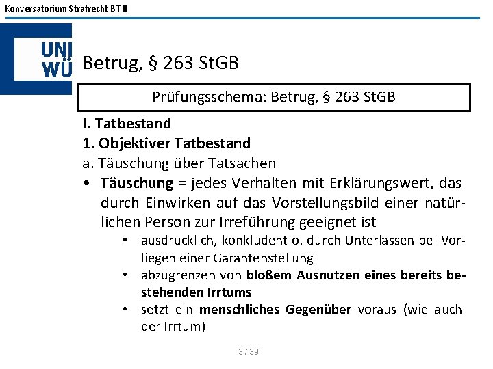 Konversatorium Strafrecht BT II Betrug, § 263 St. GB Prüfungsschema: Betrug, § 263 St.