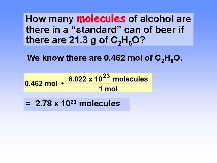 How many molecules of alcohol are there in a “standard” can of beer if