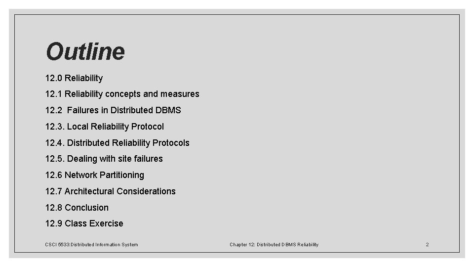 Outline 12. 0 Reliability 12. 1 Reliability concepts and measures 12. 2 Failures in