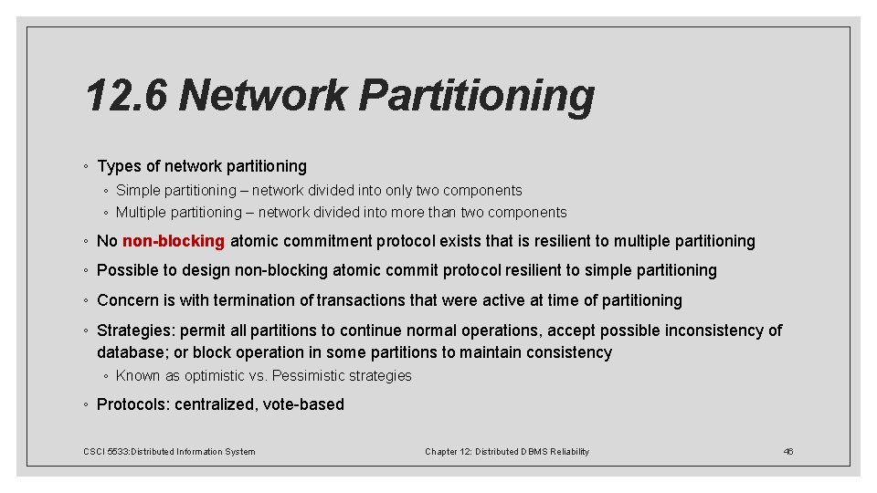 12. 6 Network Partitioning ◦ Types of network partitioning ◦ Simple partitioning – network