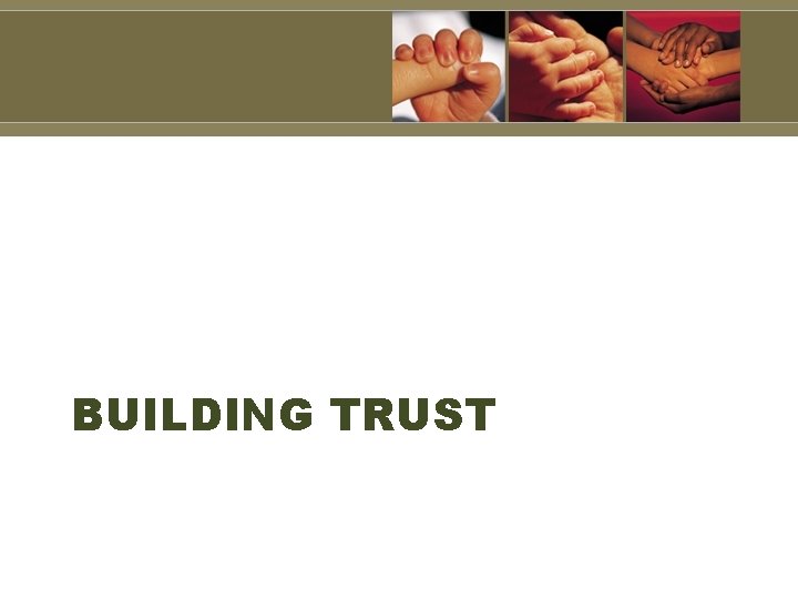 BUILDING TRUST 