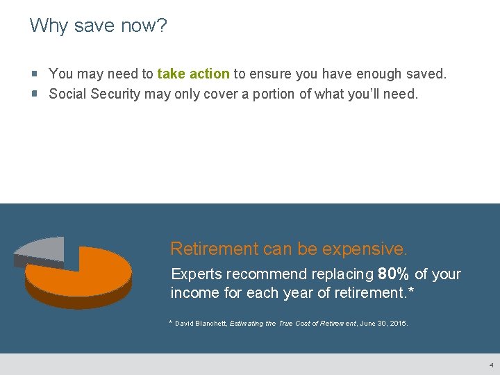 Why save now? You may need to take action to ensure you have enough