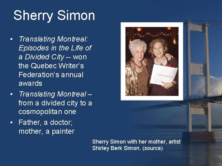 Sherry Simon • Translating Montreal: Episodes in the Life of a Divided City --