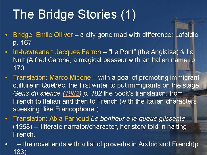 The Bridge Stories (1) • Bridge: Emile Olliver – a city gone mad with