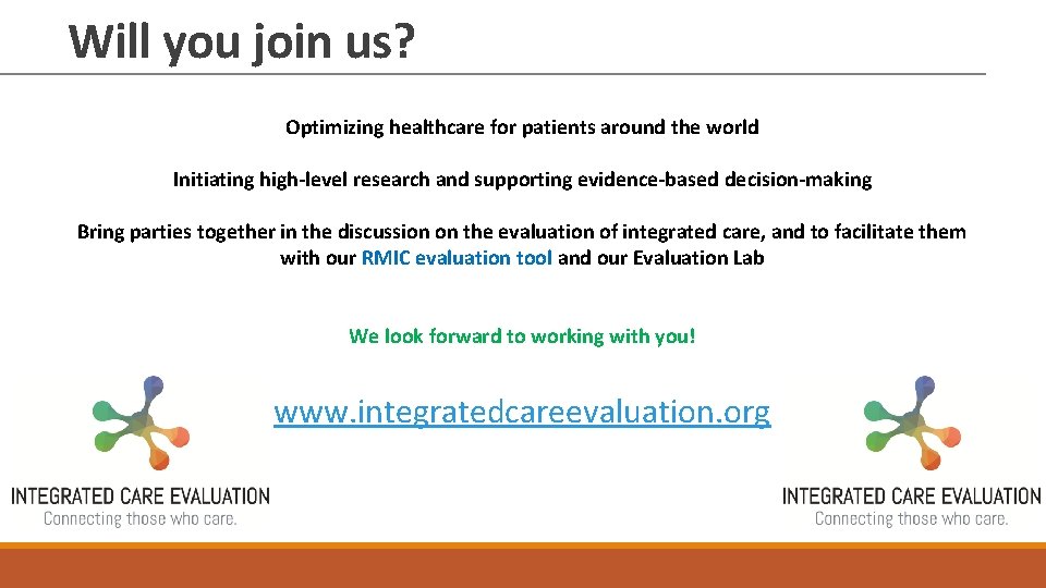 Will you join us? Optimizing healthcare for patients around the world Initiating high-level research