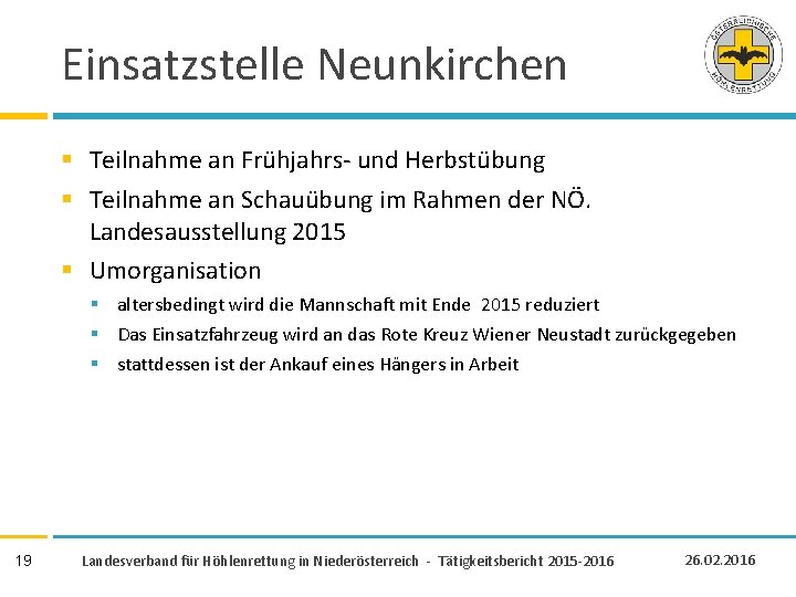 Einsatzstelle Neunkirchen § Teilnahme an Frühjahrs- und Herbstübung § Teilnahme an Schauübung im Rahmen