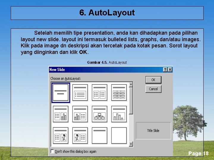 6. Auto. Layout Setelah memilih tipe presentation, anda kan dihadapkan pada pilihan layout new