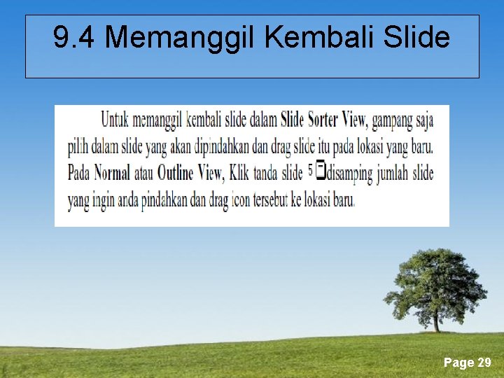 9. 4 Memanggil Kembali Slide Powerpoint Templates Page 29 