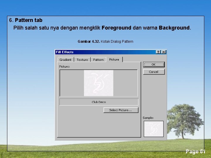 6. Pattern tab Pilih salah satu nya dengan mengklik Foreground dan warna Background. Gambar