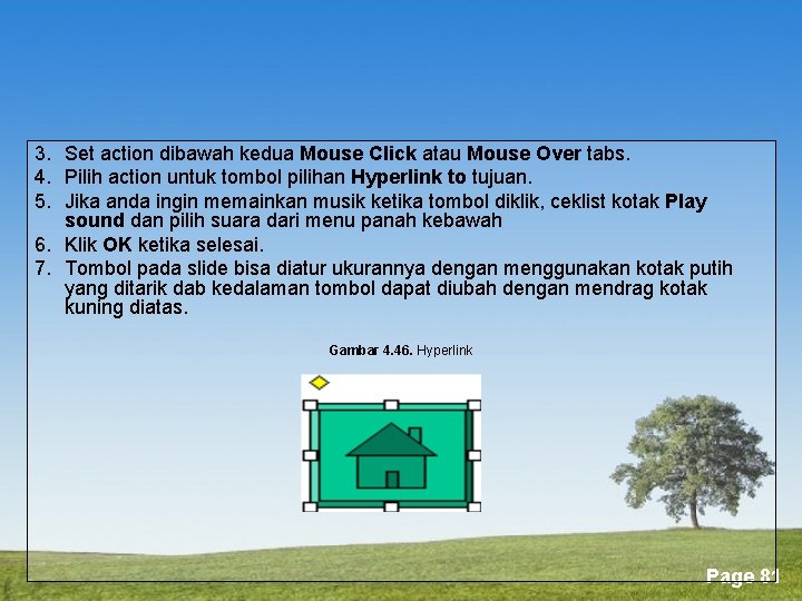 3. Set action dibawah kedua Mouse Click atau Mouse Over tabs. 4. Pilih action