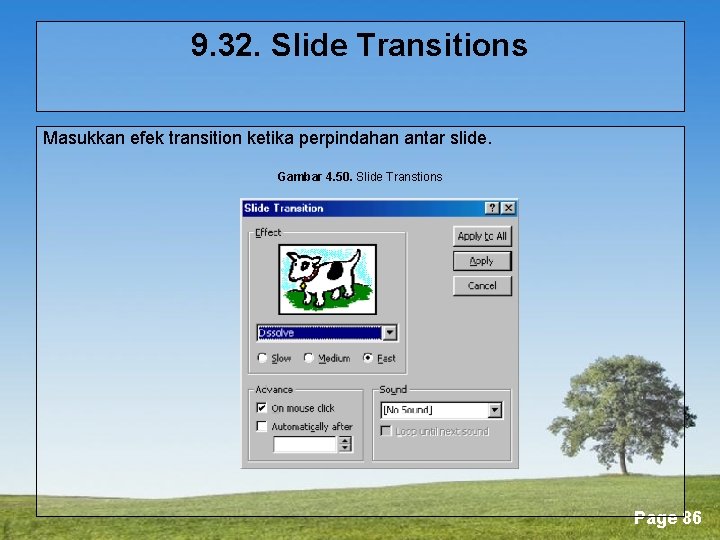 9. 32. Slide Transitions Masukkan efek transition ketika perpindahan antar slide. Gambar 4. 50.