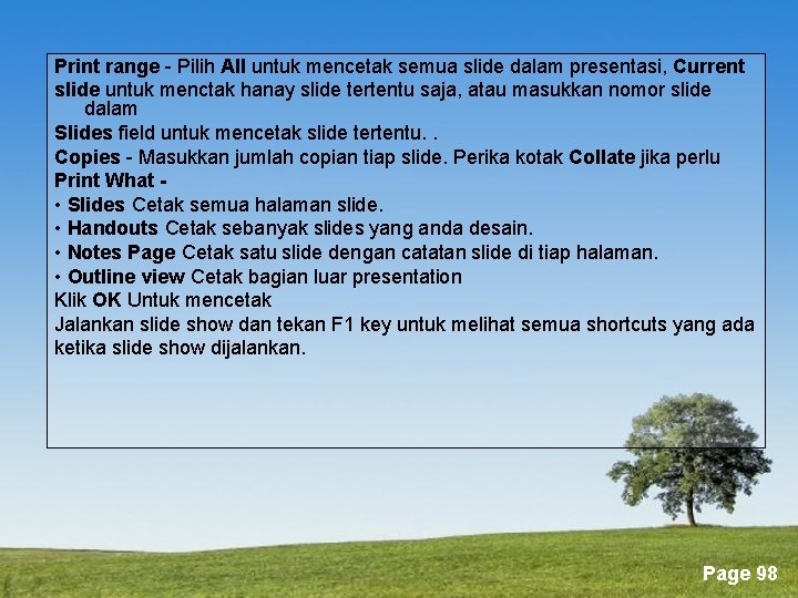 Print range - Pilih All untuk mencetak semua slide dalam presentasi, Current slide untuk