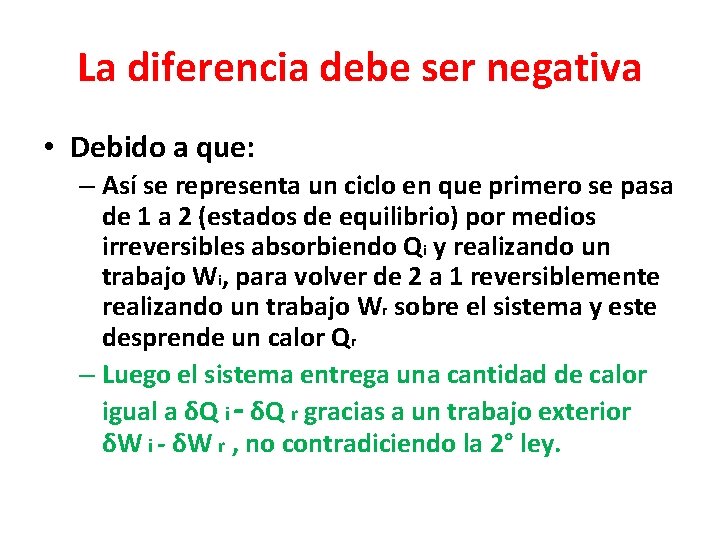 La diferencia debe ser negativa • Debido a que: – Así se representa un La diferencia debe ser negativa • Debido a que: – Así se representa un