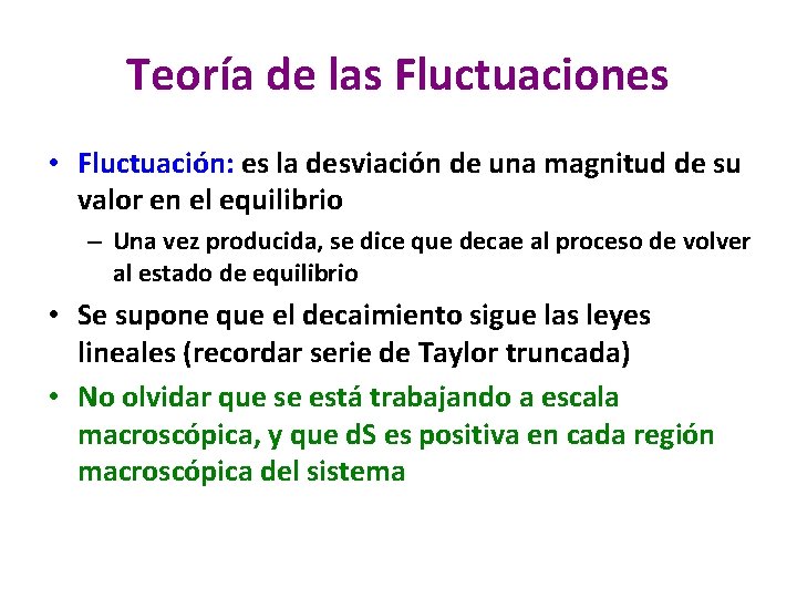 Teoría de las Fluctuaciones • Fluctuación: es la desviación de una magnitud de su Teoría de las Fluctuaciones • Fluctuación: es la desviación de una magnitud de su