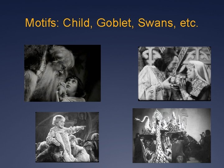 Motifs: Child, Goblet, Swans, etc. 