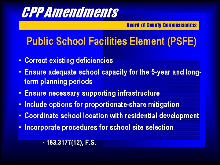 CPP Amendments Board of County Commissioners Public School Facilities Element (PSFE) • Correct existing