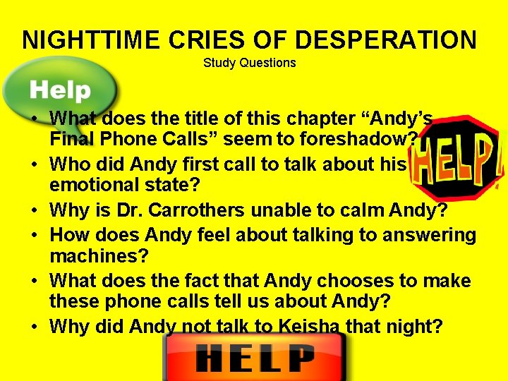 NIGHTTIME CRIES OF DESPERATION Study Questions • What does the title of this chapter