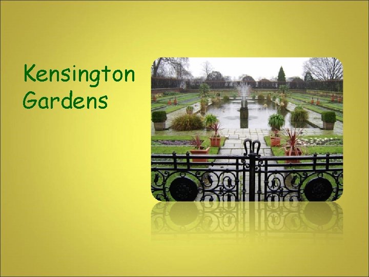 Kensington Gardens 