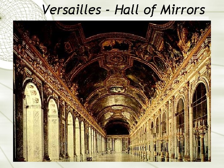 Versailles - Hall of Mirrors 