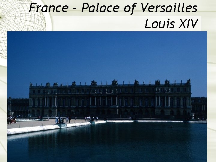 France - Palace of Versailles Louis XIV 