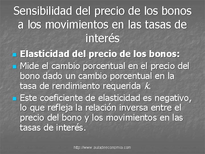 Sensibilidad del precio de los bonos a los movimientos en las tasas de interés