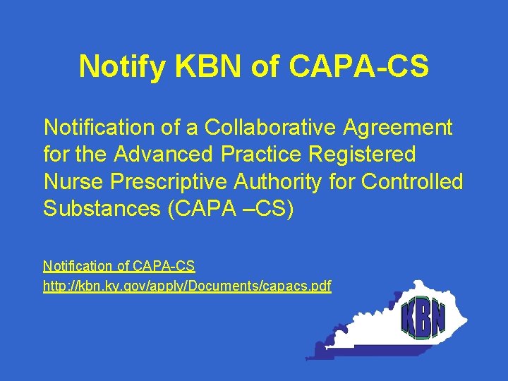 Notify KBN of CAPA-CS Notification of a Collaborative Agreement for the Advanced Practice Registered