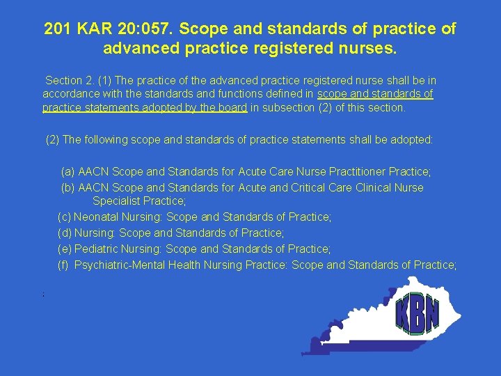 201 KAR 20: 057. Scope and standards of practice of advanced practice registered nurses.