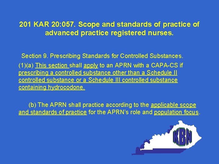 201 KAR 20: 057. Scope and standards of practice of advanced practice registered nurses.