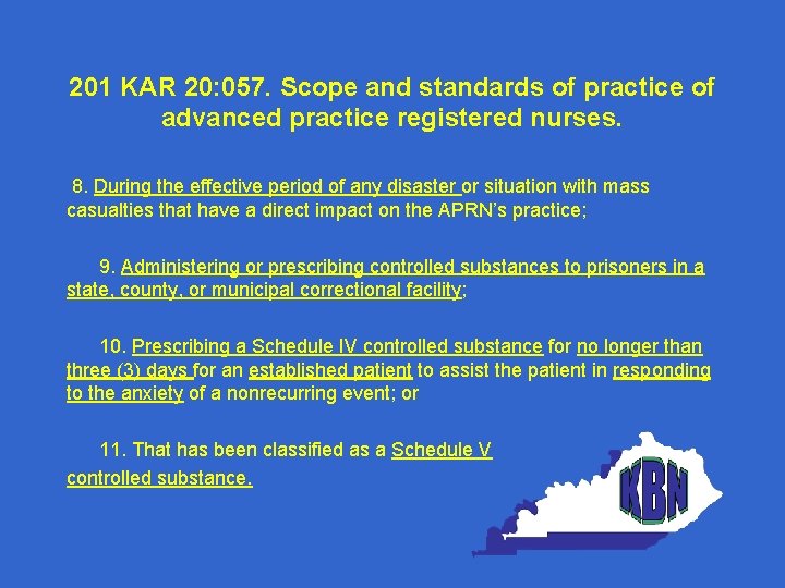 201 KAR 20: 057. Scope and standards of practice of advanced practice registered nurses.