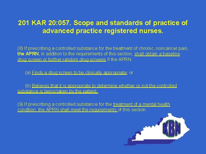 201 KAR 20: 057. Scope and standards of practice of advanced practice registered nurses.