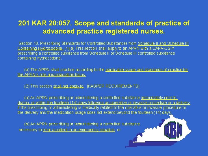 201 KAR 20: 057. Scope and standards of practice of advanced practice registered nurses.